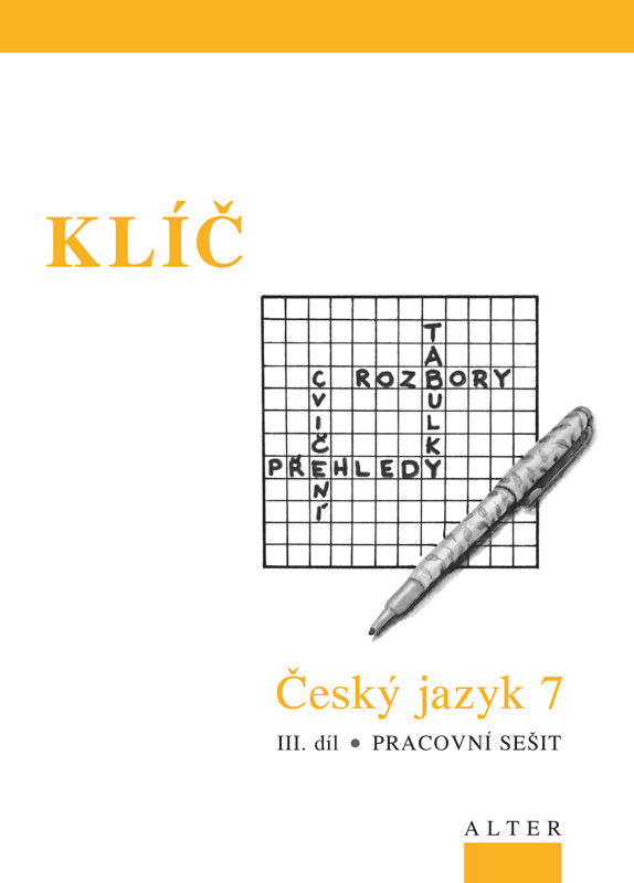 KLÍČ k Českému jazyku pro 7.ročník - III.díl