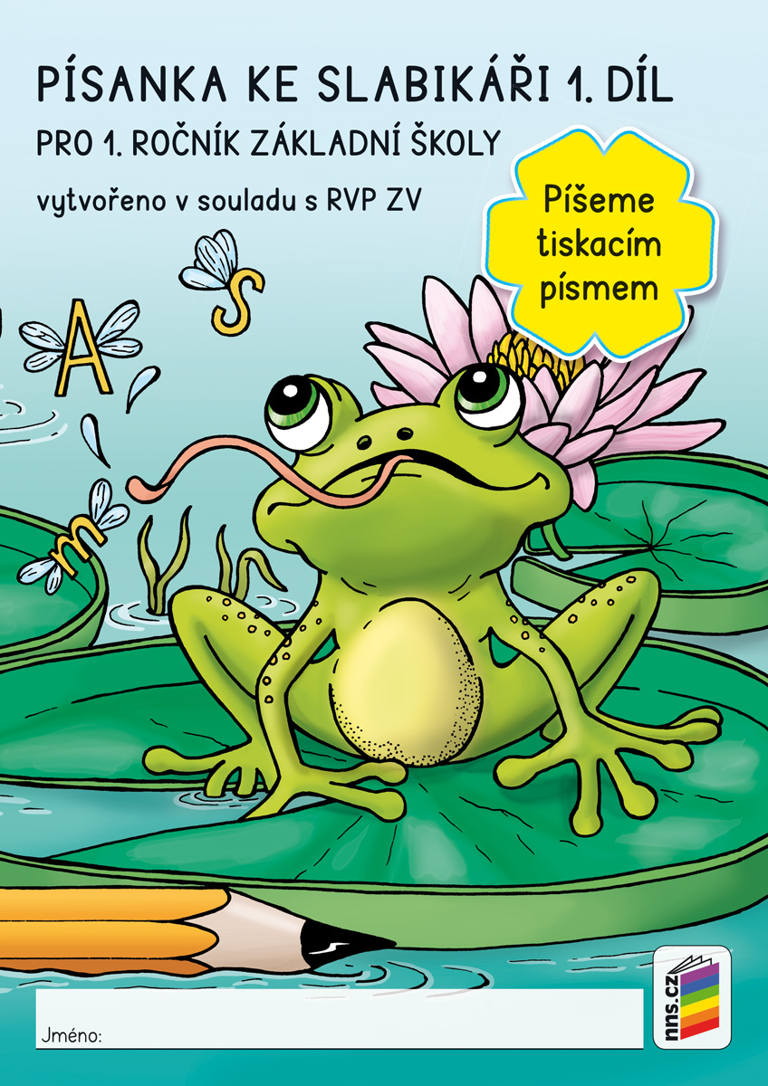Písanka ke Slabikáři 1. díl - píšeme tiskacím písmem