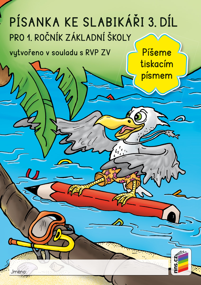 Písanka ke Slabikáři 3. díl - píšeme tiskacím písmem