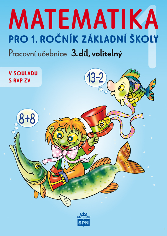 Matematika pro 1. ročník, 3. díl - pracovní učebnice