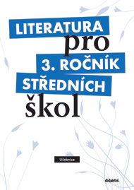 Literatura pro 3. ročník SŠ