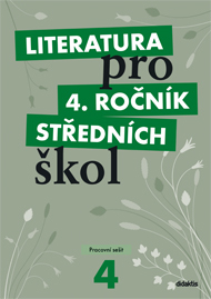 Literatura pro 4. ročník SŠ - pracovní sešit