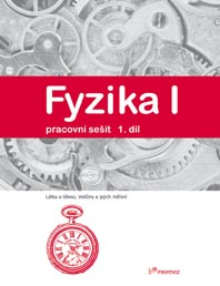 Fyzika I - 1. díl - pracovní sešit
