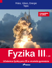 Fyzika III - 1. díl s komentářem pro učitele