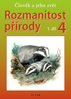 Rozmanitost přírody 4/1 - Přírodověda pro 4. ročník - učebnice