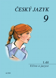 ČESKÝ JAZYK 9 - I. díl: Učivo o jazyce