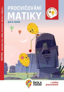 Procvičování matiky pro 5. ročník - Jednotky času, délky, hmotnosti, obsahu a objemu