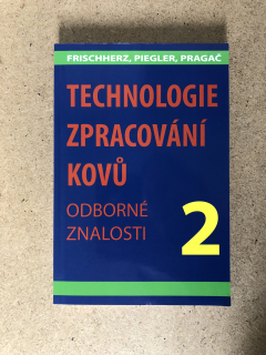 Technologie zpracování kovů 2 - odborné znalosti