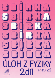 Sbírka úloh z fyziky 2.díl (Bohuněk) Prometheus