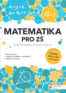 Matematika pro Základní školy - Souhrnná učebnice pro 6. až 9. ročník