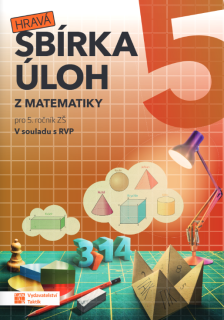 Hravá sbírka úloh z matematiky 5