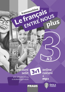 Le francais ENTRE NOUS plus 3 - hybridní pracovní sešit