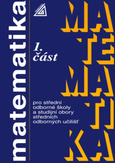 Matematika pro SOŠ a SOU 1.díl 