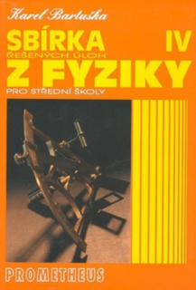 Sbírka řešených úloh z fyziky pro SŠ IV - Prometheus