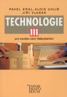 Technologie III. pro studijní obor Nábytkářství