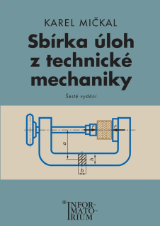 Technická mechanika - sbírka úloh