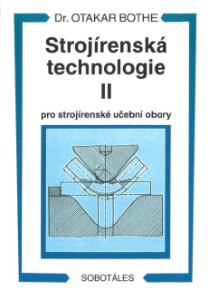 Strojírenská technologie II pro strojírenské UO