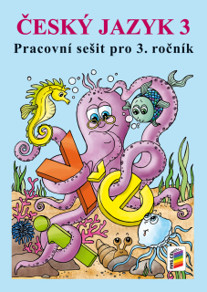 Český jazyk pro 3. ročník - pracovní sešit