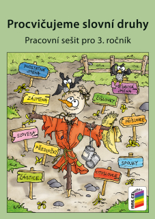 Procvičujeme slovní druhy pro 3. ročník