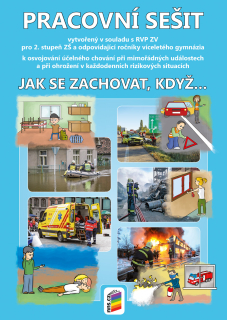 Jak se zachovat, když... - pracovní sešit