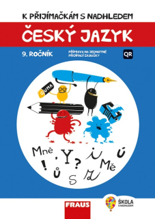 K přijímačkám s nadhledem – český jazyk a literatura pro 9. ročník