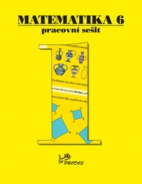 Matematika 6. ročník - pracovní sešit 1