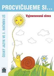 Procvičujeme si vyjmenovaná slova pro 3. ročník