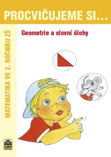 Procvičujeme si geometrii a slovní úlohy pro 2. ročník