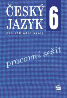 Český jazyk pro 6. ročník - pracovní sešit
