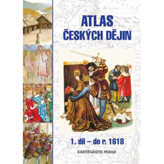 Atlas českých dějin 1.díl (do r. 1618)