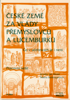 České země za vlády Přemyslovců a Lucemburků - pracovní sešit