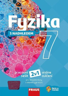 Fyzika 7 s nadhledem - pracovní sešit
