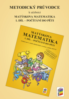 Metodický průvodce k učebnici Matýskova matematika 1. díl