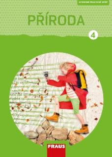 Příroda pro 4. ročník (nová generace) pro ZŠ - pracovní sešit