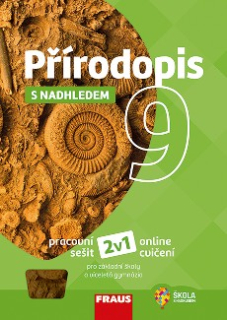 Přírodopis 9 s nadhledem - pracovní sešit