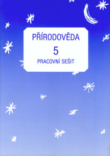 Přírodověda pro 5. ročník - pracovní sešit