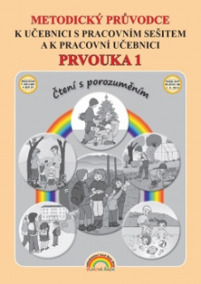 Prvouka 1 - metodický průvodce k učebnici a pracovnímu sešitu 